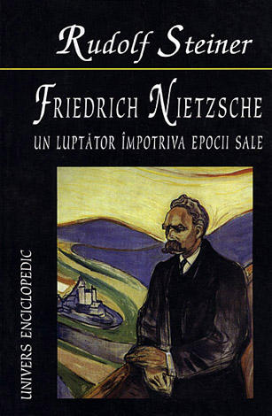 Friedrich Nietzsche, un luptător împotriva epocii sale 