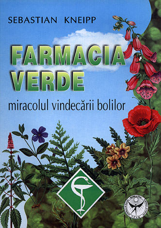 Farmacia verde  - miracolul vindecării bolilor 