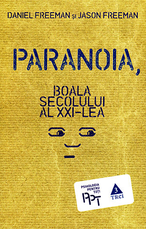 Paranoia  - boala secolului al XXI-lea 