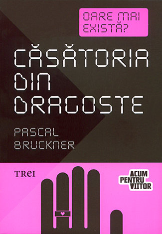 Căsătoria din dragoste. Oare mai există? 