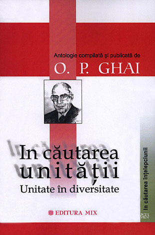 În căutarea unităţiii  - unitate în diversitate 