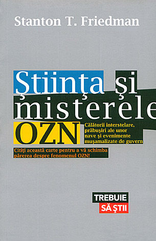 Ştiinţa şi misterele OZN  - călătorii interstelare, prăbuşiri ale unor nave şi evenimente muşamalizate de guvern 