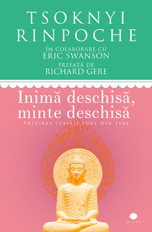 Inimă deschisă, minte deschisă  - trezirea iubirii pure din tine 