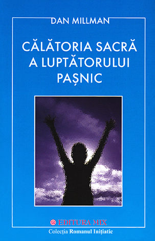 Călătoria sacră a luptătorului paşnic 