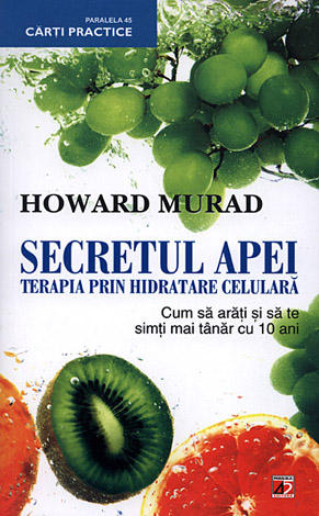 Secretul apei  - terapia prin hidratare celulară 