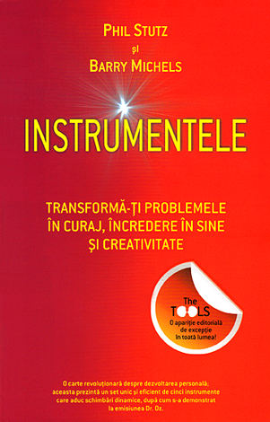 Instrumentele  - transformă-ţi problemele în curaj, încredere în sine şi creativitate 