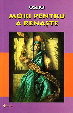 Mori pentru a renaşte 