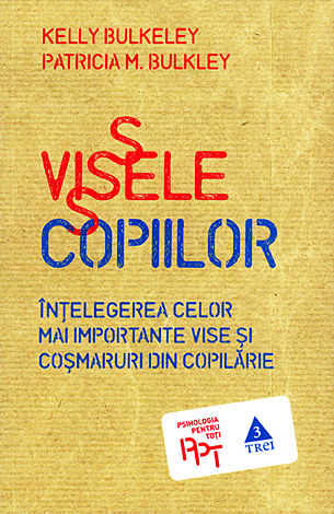 Visele copiilor  - înţelegerea celor mai importante vise şi coşmaruri din copilărie 