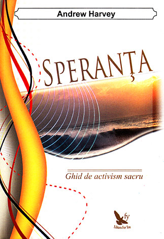 Speranţa  - ghid de activism sacru 