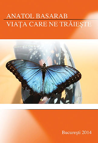 Viaţa care ne trăieşte 