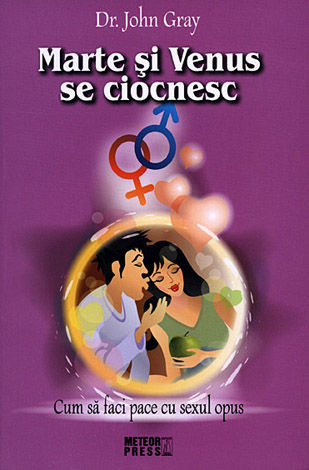 Marte şi Venus se ciocnesc  - cum să faci pace cu sexul opus 