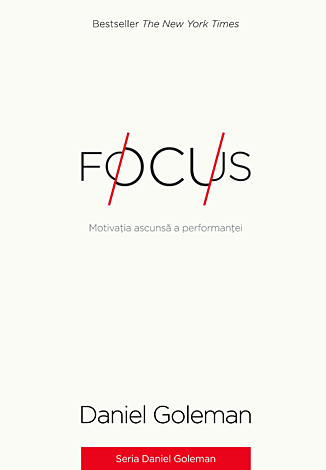 Focus  - motivaţia ascunsă a performanţei 