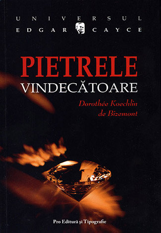 Edgar Cayce: Pietrele preţioase vindecătoare 