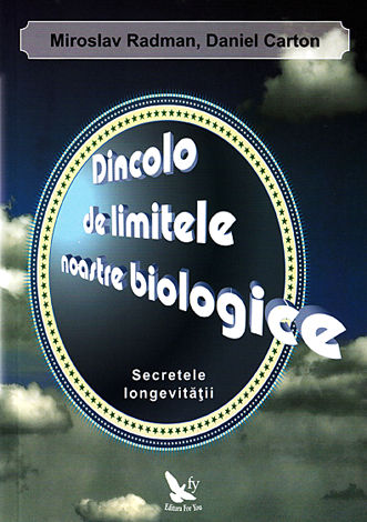 Dincolo de limitele noastre biologice  - secretele longevităţii 