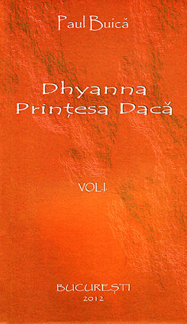 Dhyanna, prinţesa dacă - vol. 1 