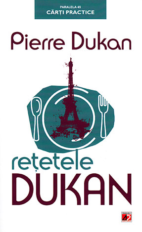 Reţetele Dukan  - regimul meu în 350 de reţete 