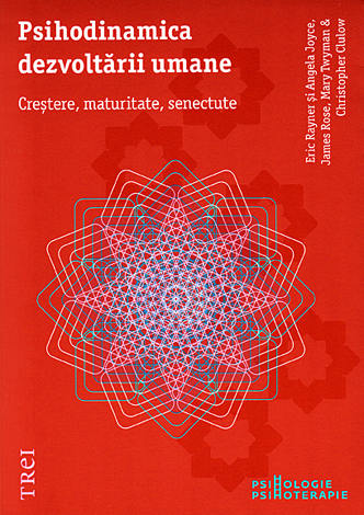 Psihodinamica dezvoltării umane  - creştere, maturitate, senectute 
