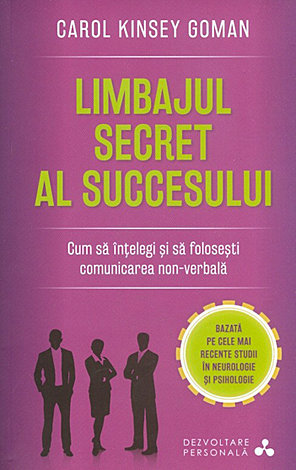 Limbajul secret al succesului  - cum să înţelegi şi să foloseşti comunicarea non-verbală 