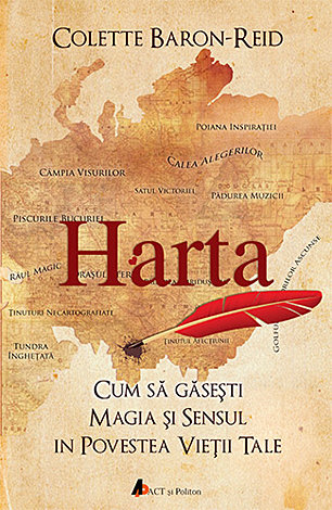 Harta  - cum să găseşti magia şi sensul în povestea vieții tale 