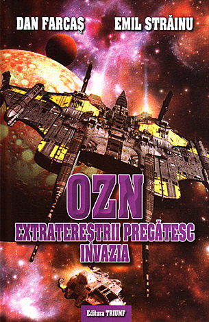 OZN extratereştrii pregătesc invazia 