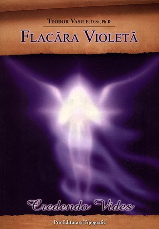 Flacăra violetă  - o terapie complememtară integrativ-holistică creată prin întrepătrunderea elementelor psihoterapeutice experienţiale cu tehnici specifice abordate de medicina alternativă 