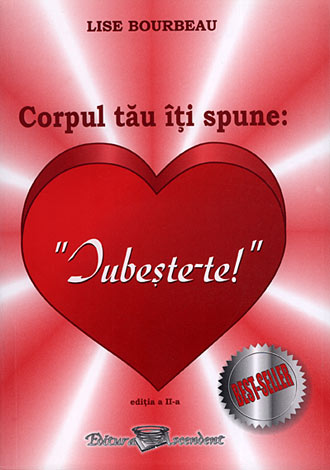 Corpul tău îţi spune: Iubeşte-te! 
