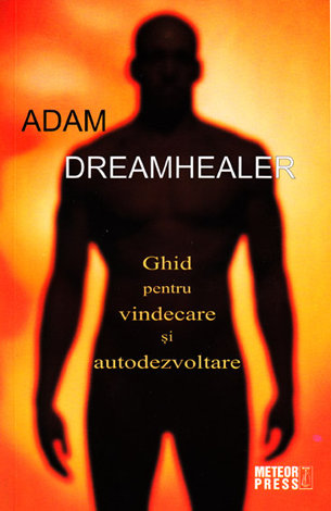 Ghid pentru vindecare şi autodezvoltare 