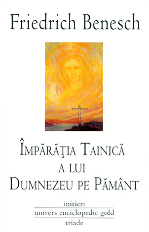 Împărăţia tainică a lui Dumnezeu pe Pământ  - contribuţii la Christologie II 