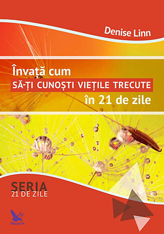 Învaţă cum să-ţi cunoşti vieţile trecute în 21 de zile 