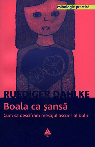 Boala ca şansă  - cum să descifrăm mesajul ascuns al bolii 