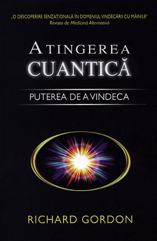Atingerea cuantică - puterea de a vindeca 