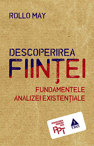 Descoperirea fiinţei  - fundamentele analizei existenţiale 