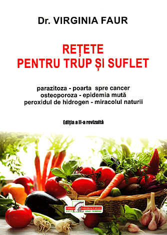 Reţete pentru trup şi suflet  - ediţia a II-a revizuită 