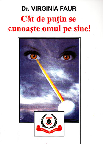 Cât de puţin se cunoaşte omul pe sine! 