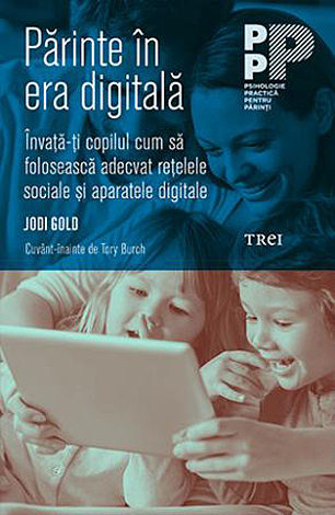Părinte în era digitală  - învață-ți copilul cum să folosească adecvat rețelele sociale şi aparatele digitale 