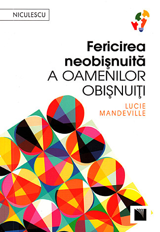 Fericirea neobişnuită a oamenilor obişnuiţi 