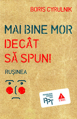 Mai bine mor decât să spun! Ruşinea 