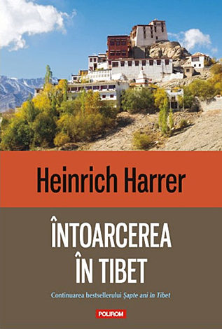 Întoarcerea în Tibet  - continuarea bestsellerului Şapte ani în Tibet 