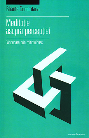 Meditaţie asupra percepţiei  - vindecare prin mindfulness 