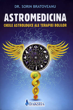 Astromedicina - cheile astrologice ale terapiei bolilor 