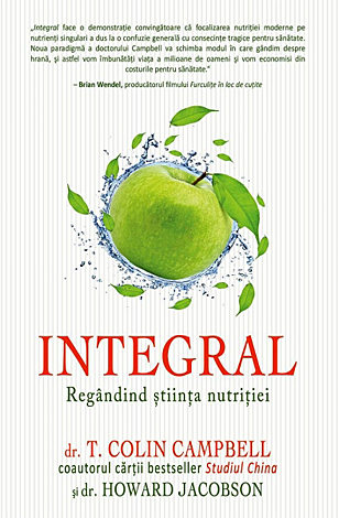 Integral  - regândind ştiinţa nutriţiei 