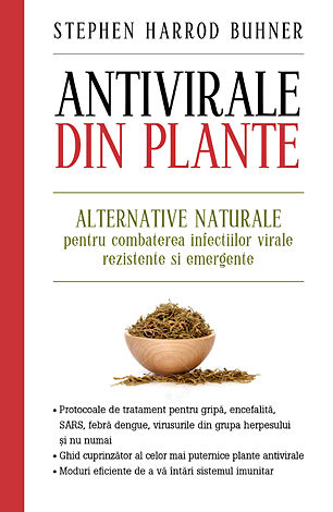 Antivirale din plante  - alternative naturale pentru combaterea infecţiilor virale rezistente şi emergente 
