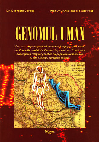 Genomul uman  - cercetări de paleogenetică moleculară la populaţiile vechi din Epoca Bronzului şi a Fierului de pe teritoriul României - evidenţierea relaţiilor genetice cu populaţia românească şi alte popu 