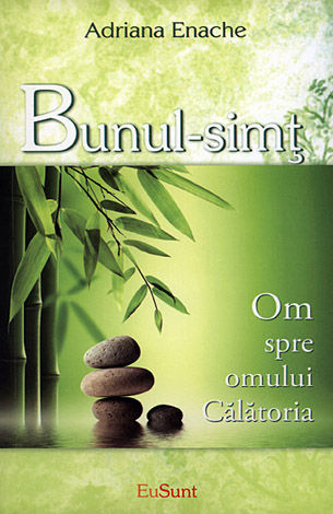 Bunul-simţ  - călătoria omului spre Om 