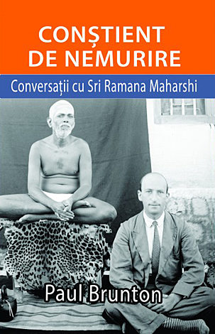 Conştient de nemurire  - conversații cu Sri Ramana Maharshi 