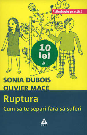 Ruptura  - cum să te separi fără să suferi 