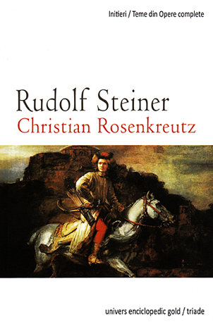 Christian Rosenkreutz şi misiunea sa  - opt conferinţe ţinute în diferite oraşe între 1904-1912 