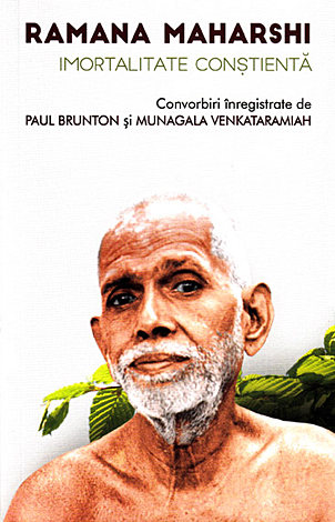 Imortalitate conştientă  - convorbiri înregistrate de Paul Brunton şi Munagala Venkataramiah 