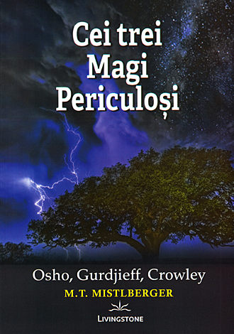 Cei trei magi periculoşi  - Osho, Gurdjieff, Crowley 