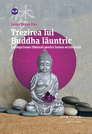 Trezirea lui Buddha lăuntric  - înţelepciunea tibetană pentru lumea occidentală 